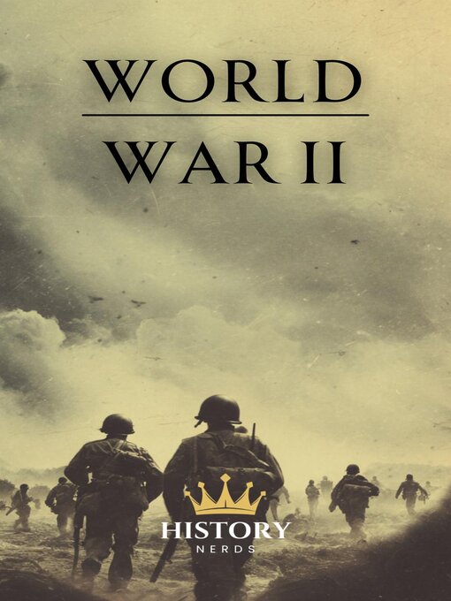 Title details for World War 2 by History Nerds - Available